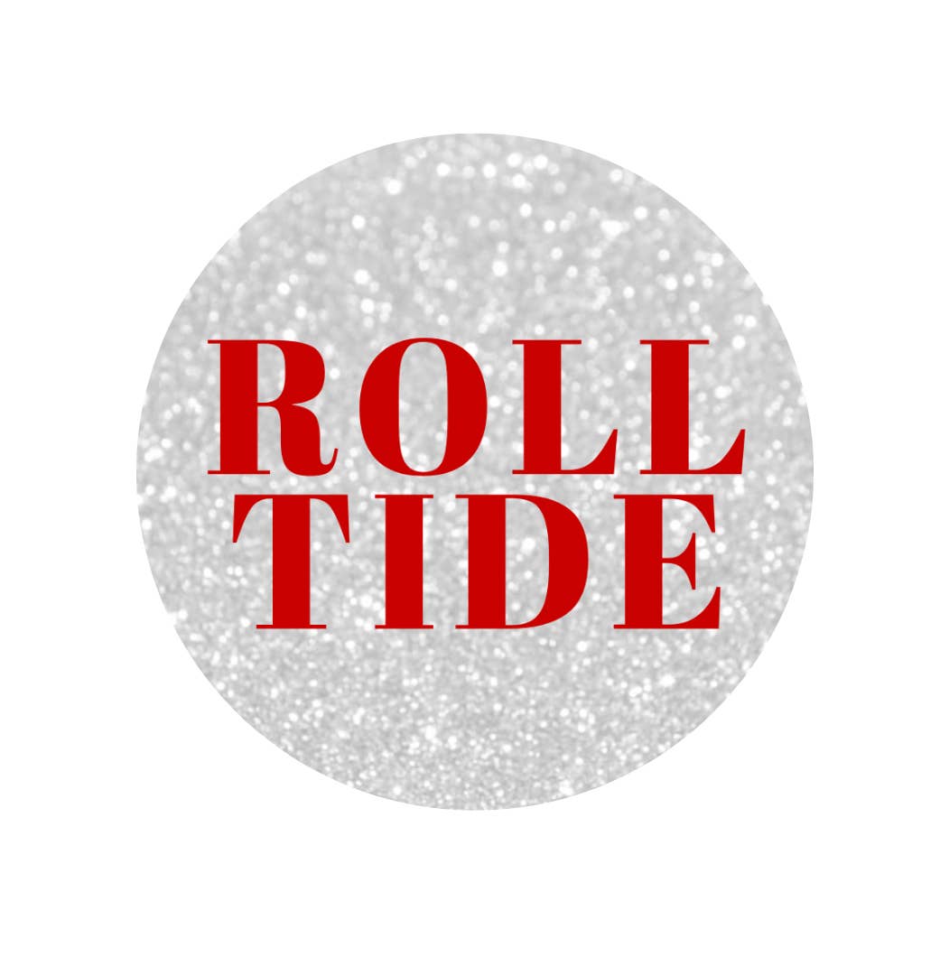 ROLL TIDE glitter Button
